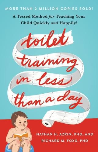 Cover image for Toilet Training in Less Than a Day