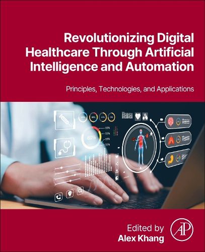 Cover image for Revolutionizing Digital Healthcare Through Artificial Intelligence and Automation