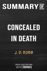 Cover image for Summary of Concealed in Death: Trivia/Quiz for Fans