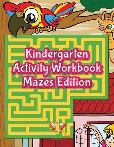 Cover image for Kindergarten Activity Workbook Mazes Edition