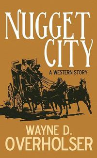 Cover image for Nugget City: A Western Story