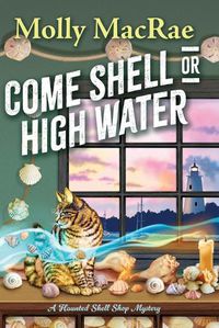 Cover image for Come Shell or High Water