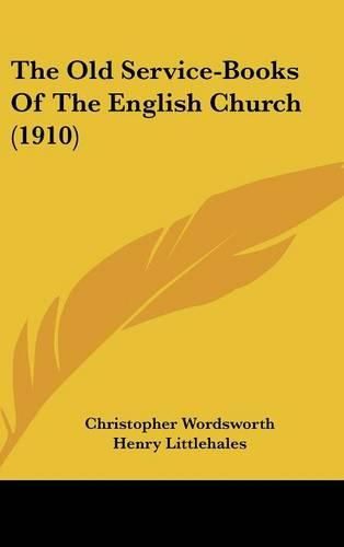 Cover image for The Old Service-Books of the English Church (1910)