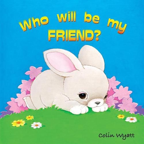 Cover image for Who Will Be My Friend?