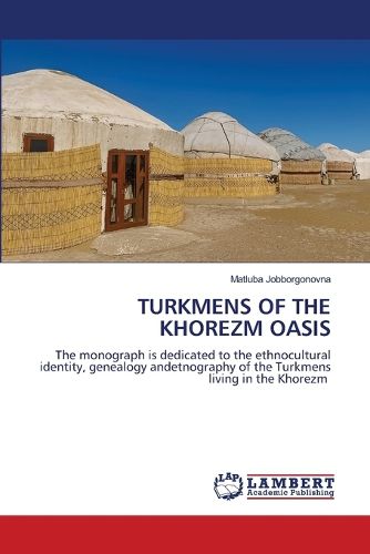 Cover image for Turkmens of the Khorezm Oasis