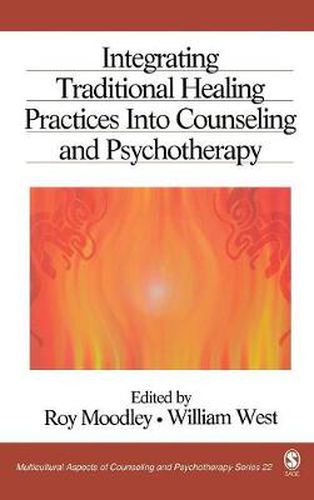 Cover image for Integrating Traditional Healing Practices into Counseling and Psychotherapy