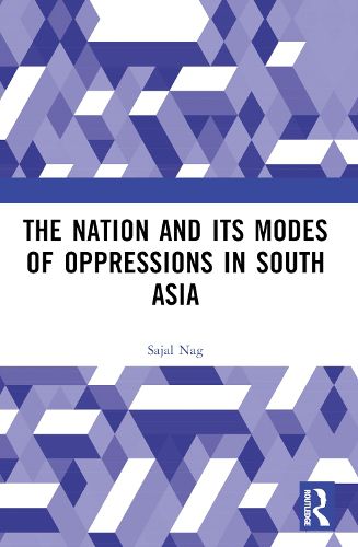 Cover image for Nation and Its Modes of Oppressions in South Asia