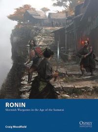 Cover image for Ronin: Skirmish Wargames in the Age of the Samurai