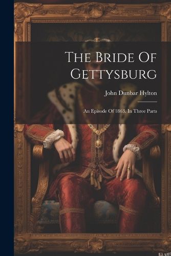 Cover image for The Bride Of Gettysburg