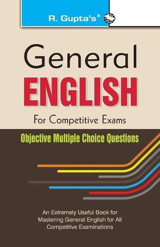 General English for Competitive Exams: Objective Multiple Choice Questions