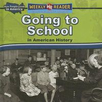 Cover image for Going to School in American History