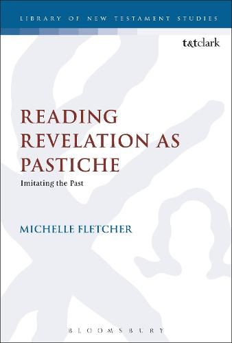 Cover image for Reading Revelation as Pastiche: Imitating the Past