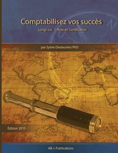 Cover image for Comptabilisez vos Succes: Longs cas - Role en Certification