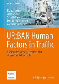 Cover image for UR:BAN Human Factors in Traffic: Approaches for Safe, Efficient and Stress-free Urban Traffic