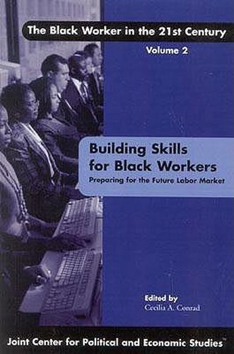 Cover image for Building Skills for Black Workers: Preparing for the Future Labor Market