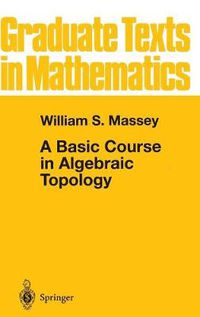 Cover image for A Basic Course in Algebraic Topology