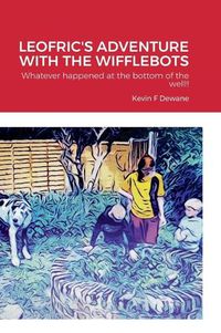 Cover image for Leofric's Adventure with the Wifflebots