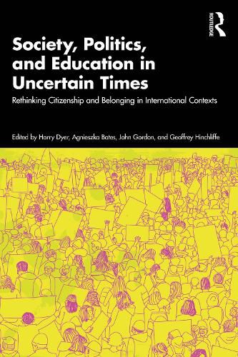 Cover image for Society, Politics, and Education in Uncertain Times