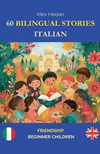 Cover image for 60 Bilingual Stories to Learn Italian