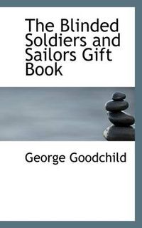 Cover image for The Blinded Soldiers and Sailors Gift Book