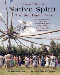 Cover image for Native Spirit: The Sun Dance Way