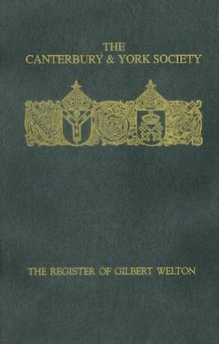 Cover image for The Register of Gilbert Welton, Bishop of Carlisle 1353-1362