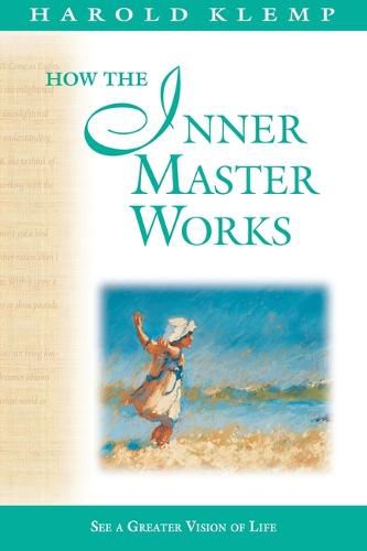 Cover image for How the Inner Master Works: Mahanta Transcripts, Book 12