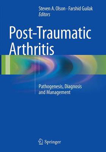 Cover image for Post-Traumatic Arthritis: Pathogenesis, Diagnosis and Management