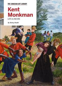 Cover image for Kent Monkman: Life & Work