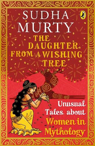 Cover image for The Daughter from a Wishing Tree: Unusual Tales about Women in Mythology