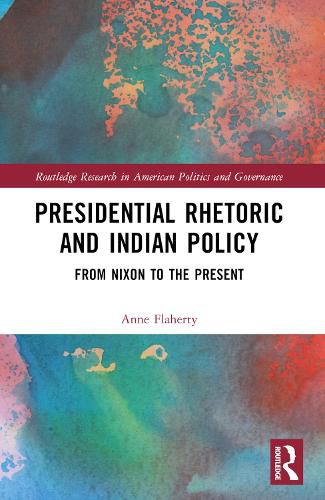 Cover image for Presidential Rhetoric and Indian Policy