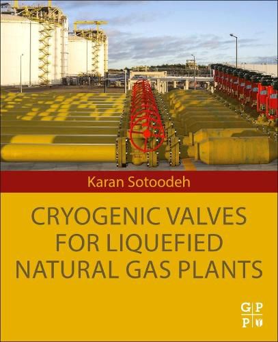 Cover image for Cryogenic Valves for Liquefied Natural Gas Plants