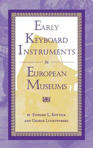 Cover image for Early Keyboard Instruments in European Museums