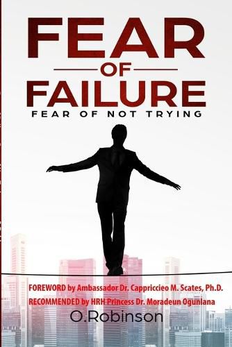 Cover image for Fear of Failure: Fear of Not Trying
