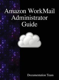 Cover image for Amazon WorkMail Administrator Guide