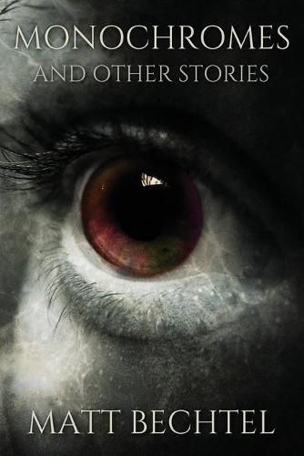 Cover image for Monochromes: And Other Stories