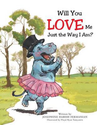 Cover image for Will You Love Me Just the Way I Am?