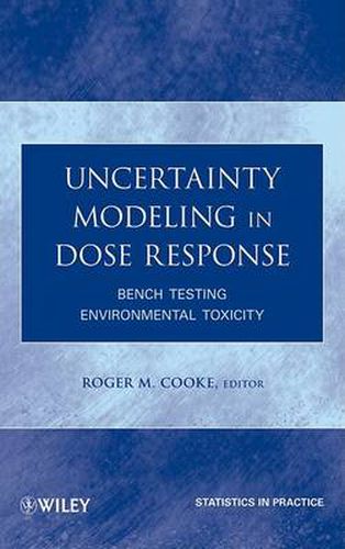 Cover image for Uncertainty Modeling in Dose Response: Bench Testing Environmental Toxicity