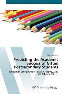 Cover image for Predicting the Academic Success of Gifted Postsecondary Students