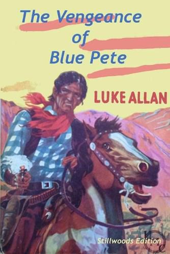 Cover image for The Vengeance of Blue Pete