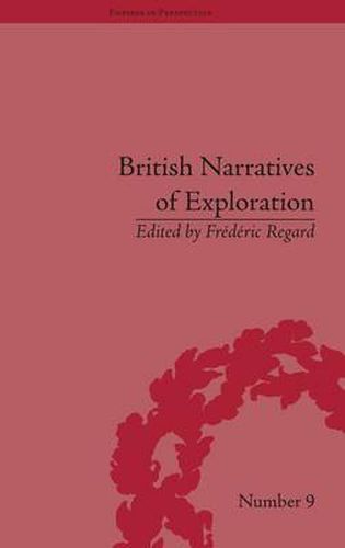 Cover image for British Narratives of Exploration: Case Studies of the Self and Other