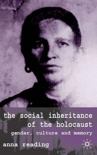 Cover image for The Social Inheritance of the Holocaust: Gender, Culture and Memory
