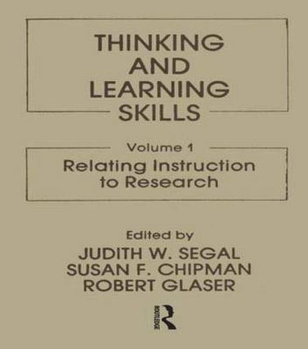 Cover image for Thinking and Learning Skills: Volume 1: Relating Instruction To Research