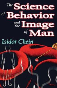 Cover image for The Science of Behavior and the Image of Man