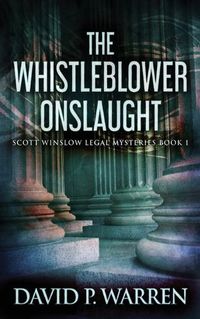 Cover image for The Whistleblower Onslaught