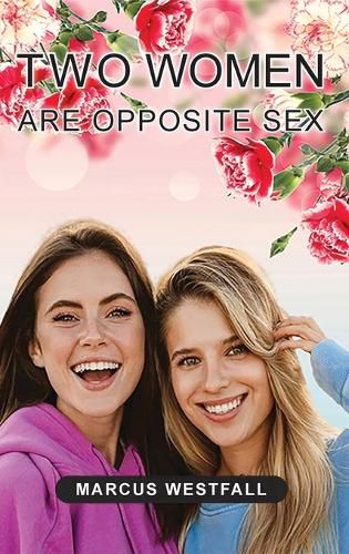 Cover image for Two Women Are Opposite Sex