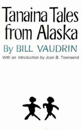 Cover image for Tanaina Tales from Alaska