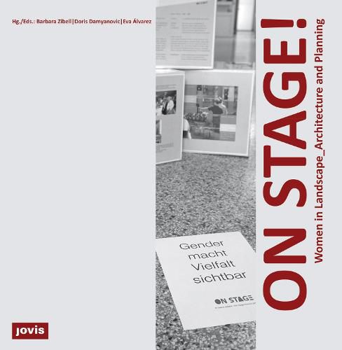 Cover image for On Stage!: Women in Landscape_ Architecture and Planning