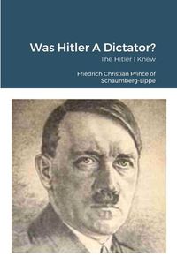 Cover image for Was Hitler A Dictator?