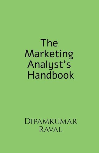 Cover image for The Marketing Analyst's Handbook